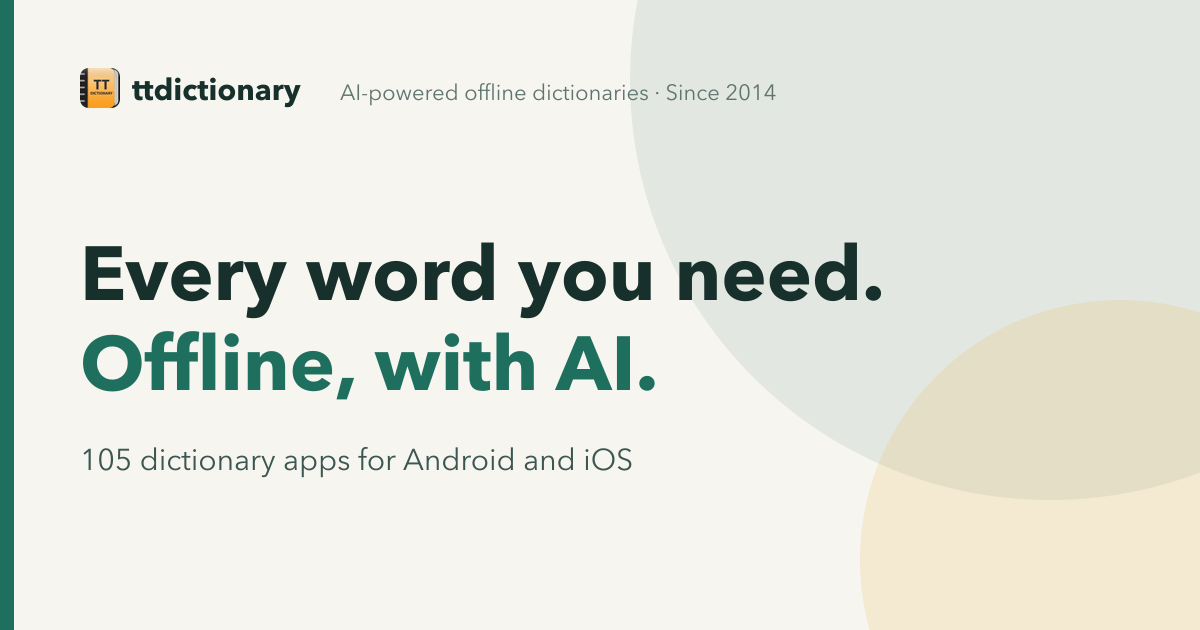 We've been building a dictionary for 14 years. Now AI is changing everything